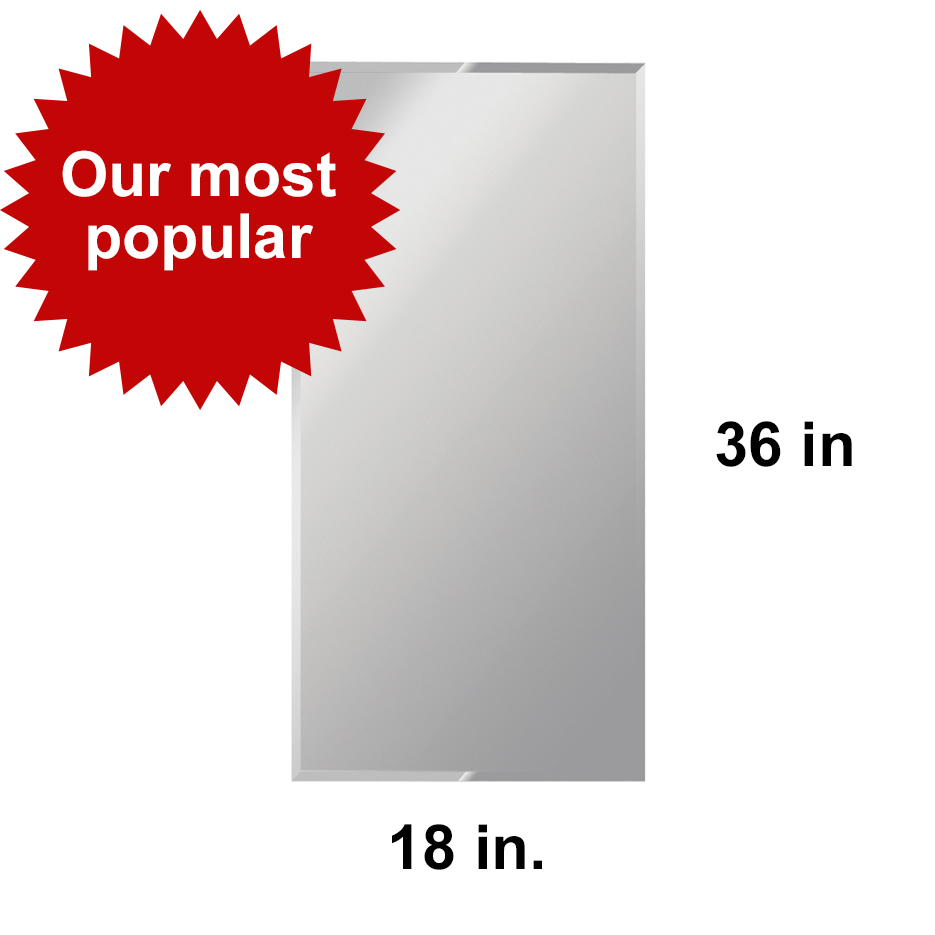 Mirror size 18 by 36--Our most popular